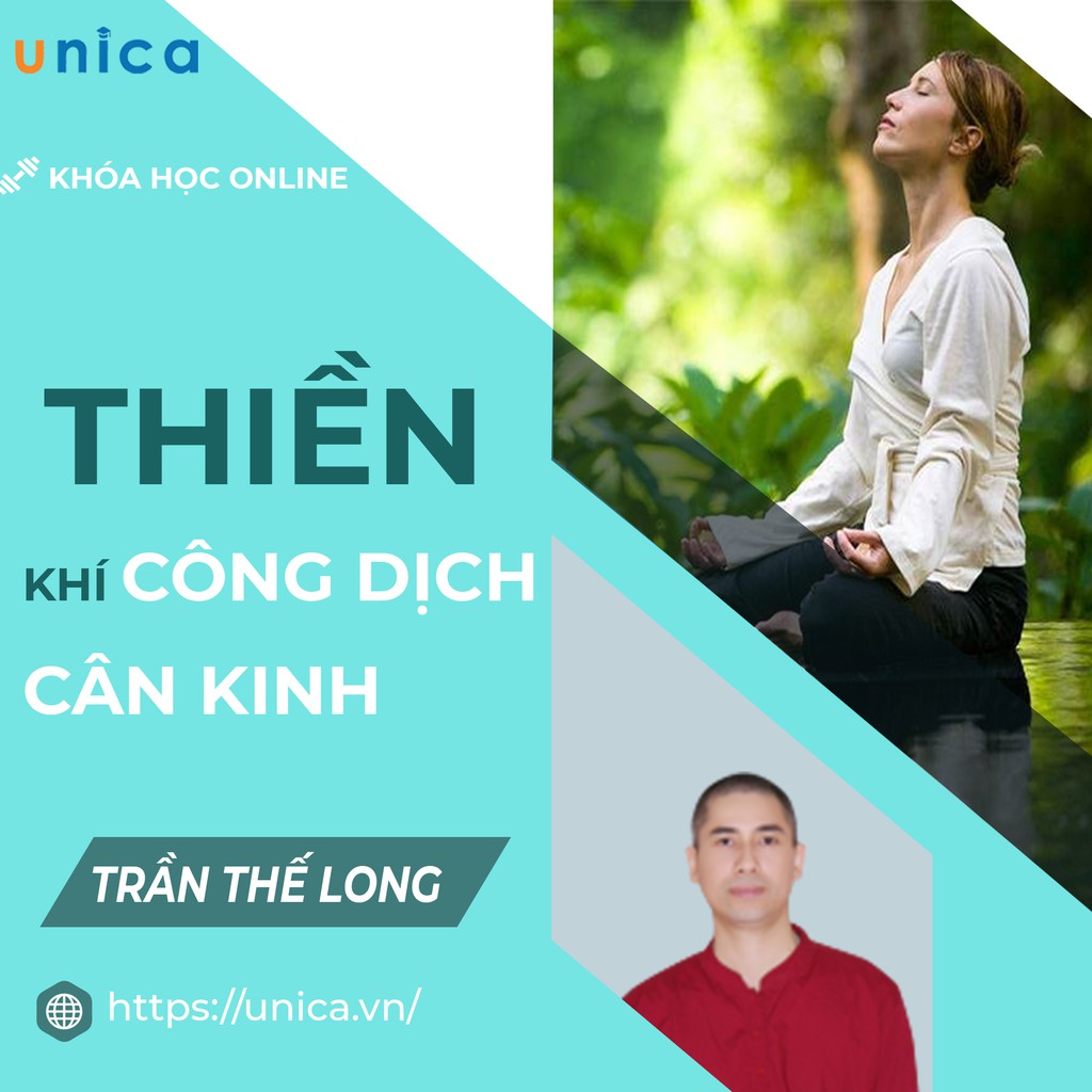 Toàn quốc- [E-voucher] FULL khóa học SỨC KHỎE - Khí Công Dịch Cân Kinh - Thiền [UNICA.VN]