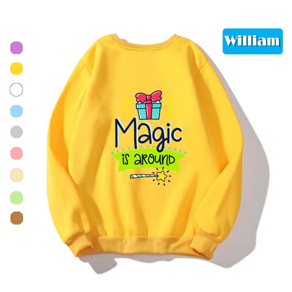 Áo Sweater chui đầu nam nữ in hình Magic is Around dễ thương, thích hợp làm áo cặp William - DS96