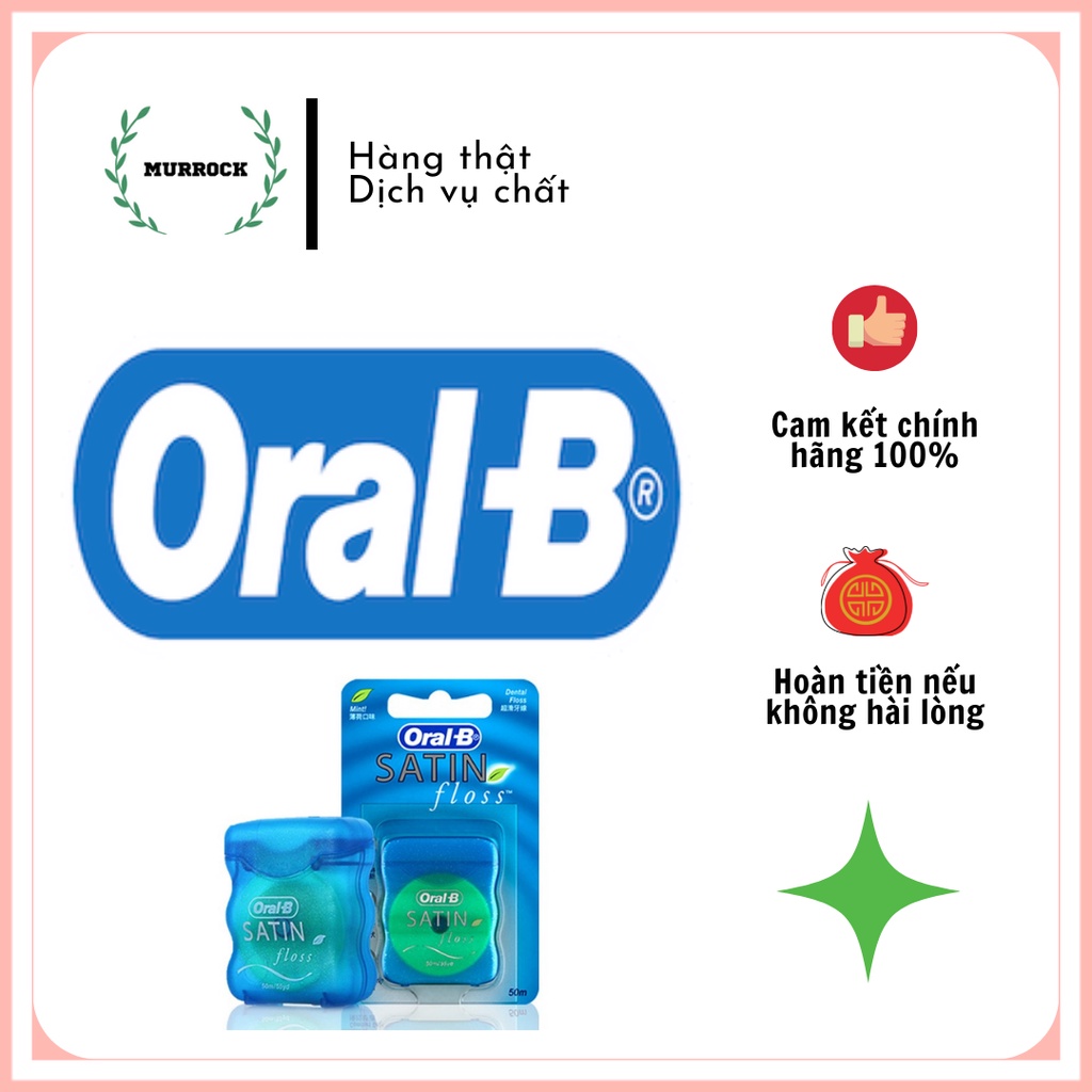 Chỉ xỉa răng, nha khoa Oral-B Satin Floss làm sạch kẽ răng 25m  /50m