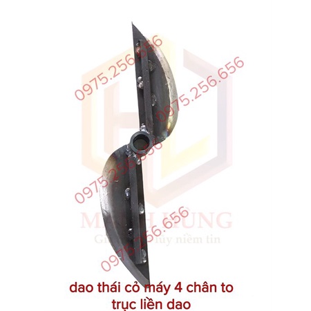 Dao thái cỏ máy 4 chân To Trục liền dao thái mịn