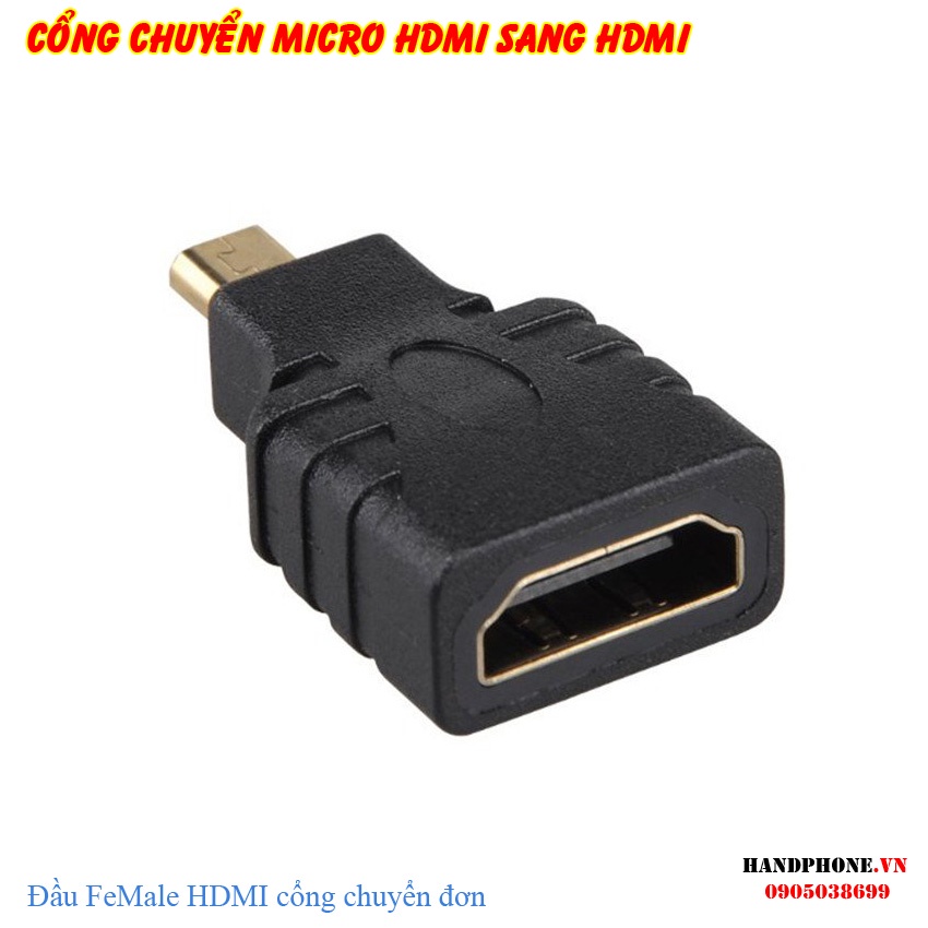 Cổng chuyển đổi Mircro HDMI, Mini HDMI sang HDMI cho Máy tính, Tablet, điện thoại, Các thiết bị Video, Audio