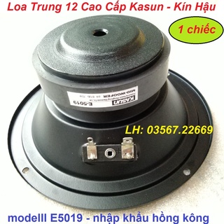 Loa trung kín hậu loa mid 12 kasun e5019 cao cấp nhập khẩu - giá 1 chiếc