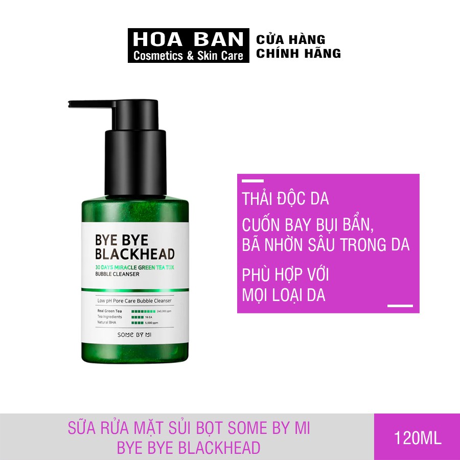 Sữa Rửa Mặt Sủi Bọt Some By Mi Bye Bye Blackhead 30 Days Miracle Greentea Tox Bubble 120ml - HB0191 | BigBuy360 - bigbuy360.vn