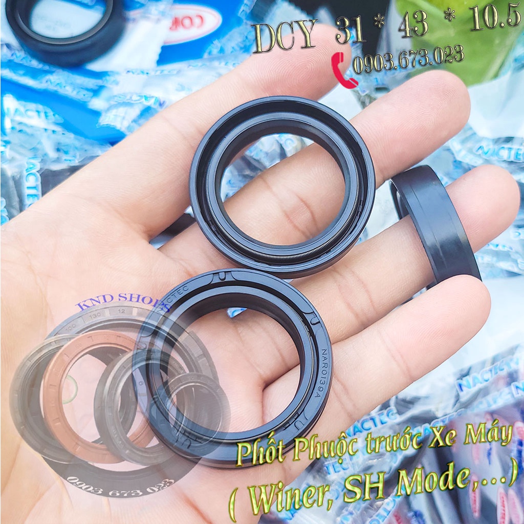 Phớt giảm xóc trước Nactec DCY 31*43*10.5  và NOK TC4 31*43*10  dùng Winner, Lead, SH Mode, PCX,...