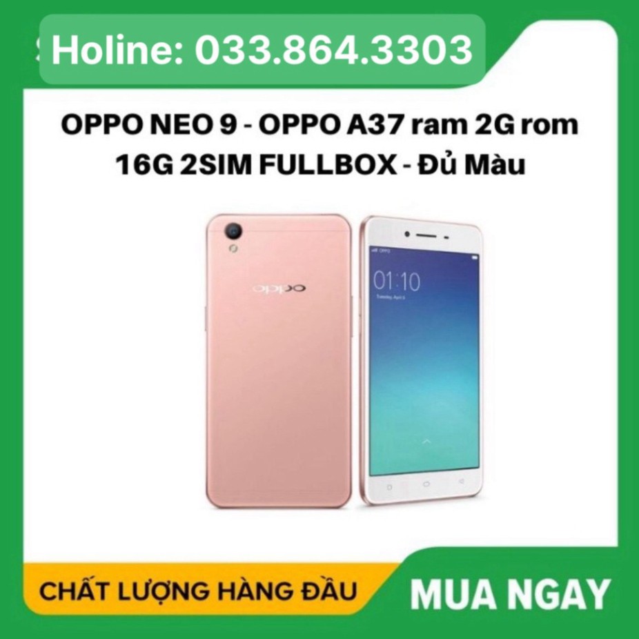 Điện thoại Oppo A37- 2sim ram 2G/16G - full box