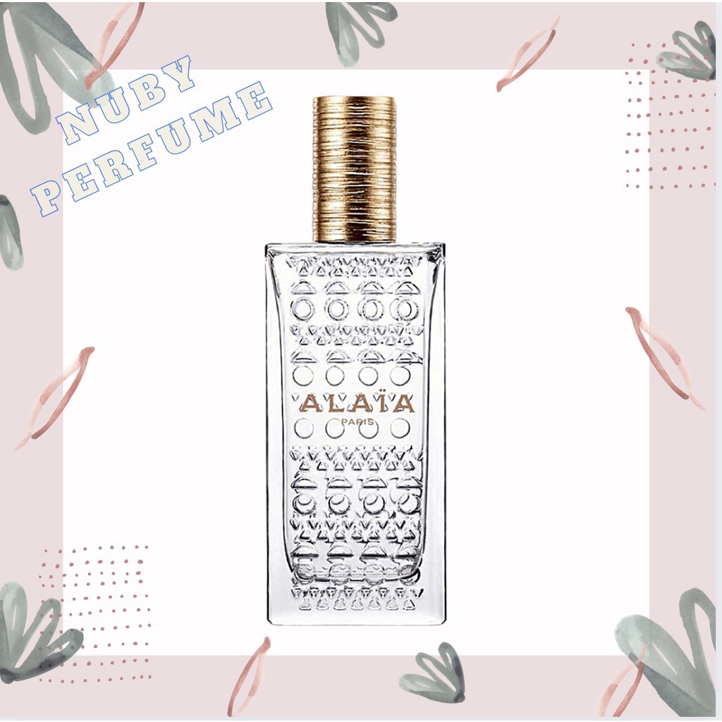 11 11 11 [Nuby.Store] Nước Hoa Alaia Paris Blanche Test 5ml/10ml/20ml