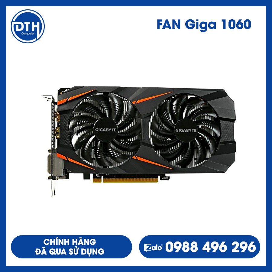 FAN Giga 1060 - 3g/6g / Chính hãng đã qua sử dụng