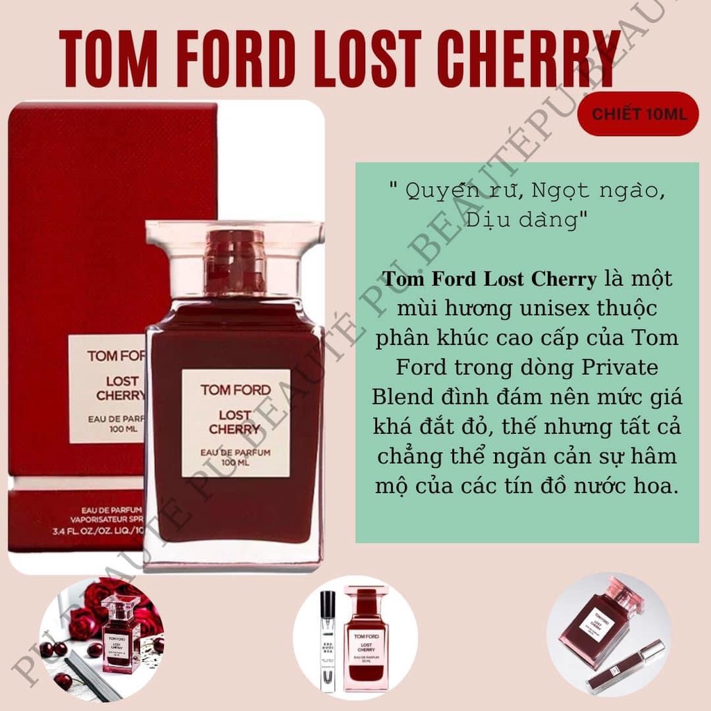 Nước hoa nam nữ Unisex Tom Ford TF Lost cherry, Rose Prick, Neroli Portofino, Bitter Peach, Jasmin Rouge Chiết 10ml