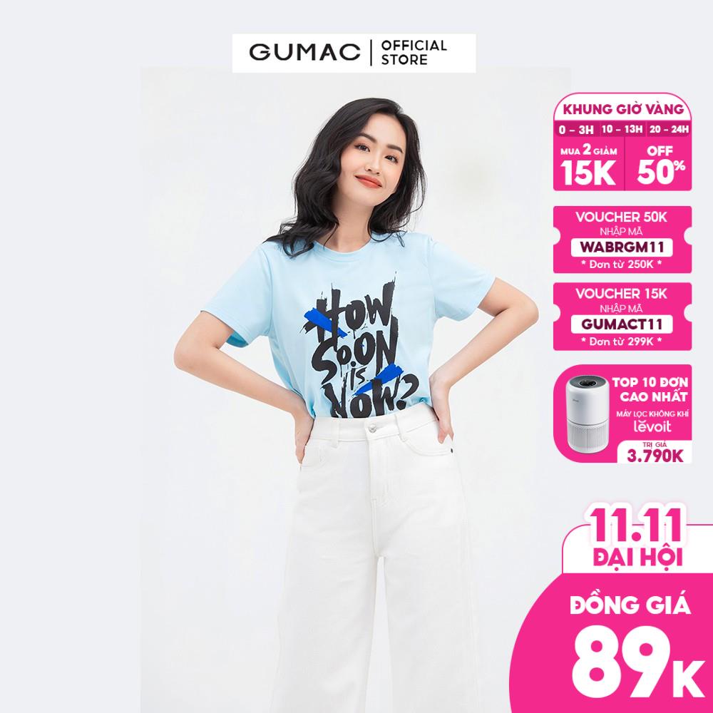 [Mã WABRGM11 giảm 10% đơn 250K] Áo thun in chữ How soon GUMAC năng động nhiều màu ATB837
