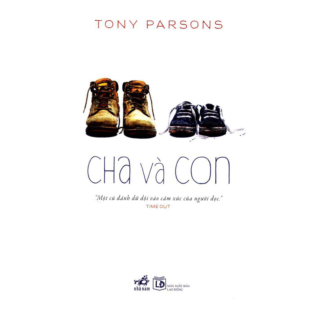 Sách - Tiểu Thuyết Lãng Mạn - Cha Và Con - Tony Parsons [Nhã Nam]