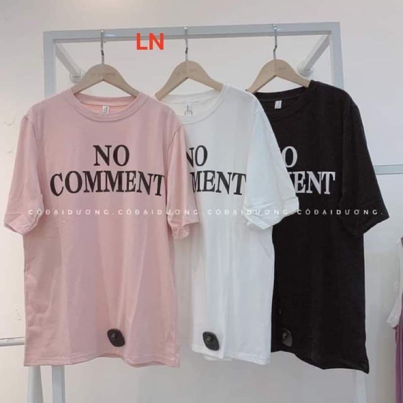 Áo phông NO COMMENT LN11
