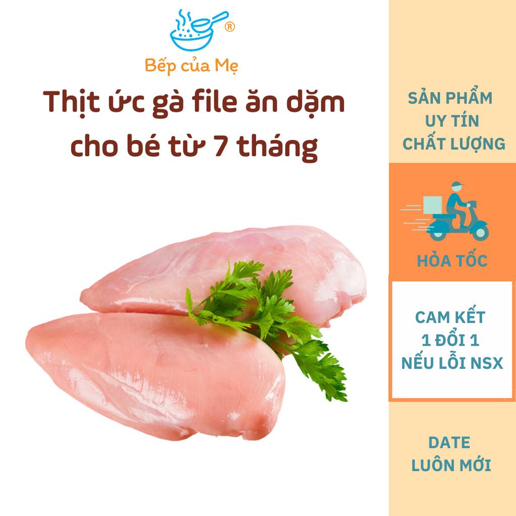 Thịt gà file nấu ăn dặm cho bé từ tháng, gói 30g - 100g, Shop Của Mẹ