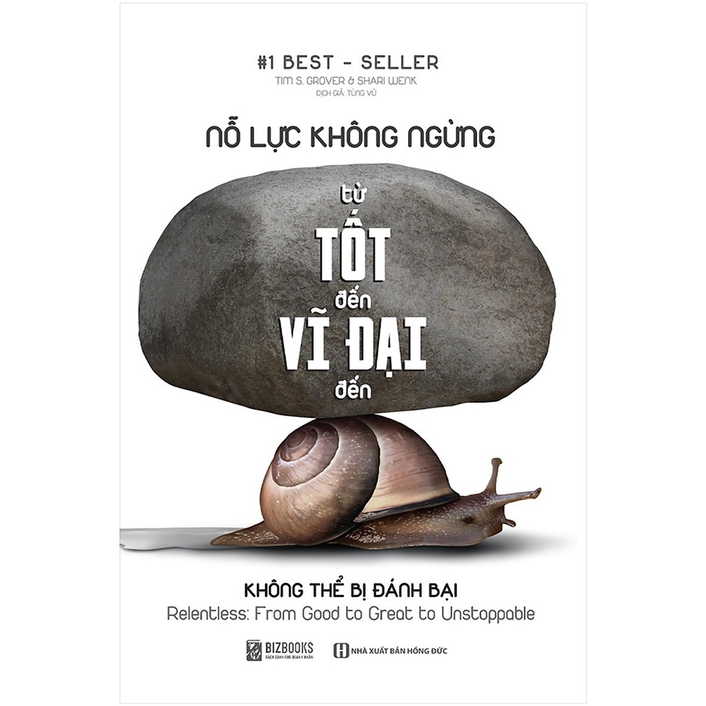 Sách - Nỗ Lực Không Ngừng - Từ Tốt Đến Vĩ Đại Đến Không Thể Bị Đánh Bại Tặng Kèm  AudioBooks