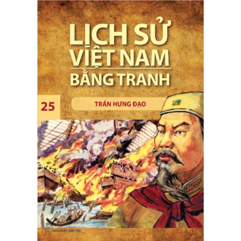 Sách - Lịch Sử Việt Nam Bằng Tranh - Tập 25: Trần Hưng Đạo