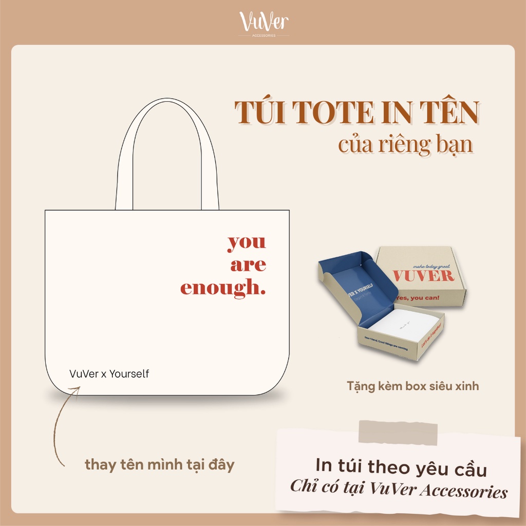 [Túi tote in tên bạn - chỉ có tại VuVer] Túi Tote you are enough - VuVer Accessories - TOTE06