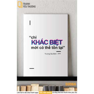 Tranh Văn Phòng tạo động lực - CHỈ KHÁC BIỆT MỚI CÓ THỂ TỒN TẠI