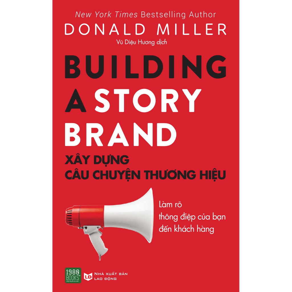Sách - Building A Story Brand: Xây Dựng Câu Chuyện Thương Hiệu - TTR Bookstore