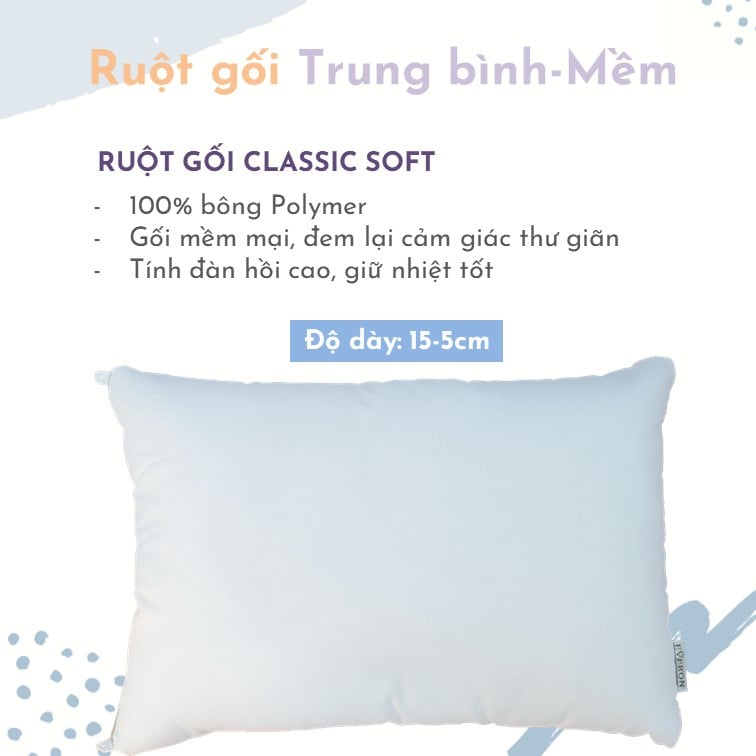 Ruột Gối Classic Soft êm ái, mềm mịn 45*65cm