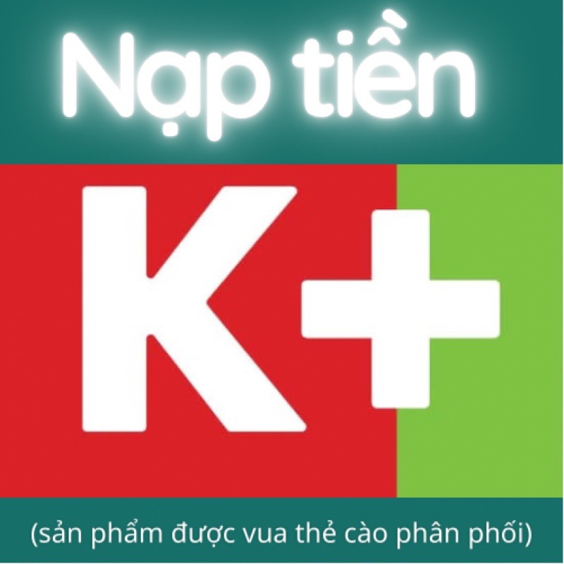 nạp tiền đầu thu k+