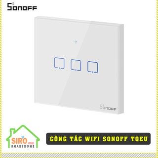 [HOT] Công tắc thông minh Wifi SONOFF T0EU (BH 1 ĐỔI 1)