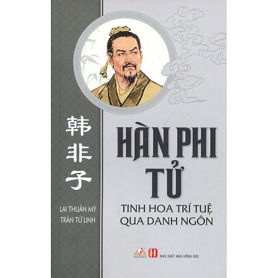 Sách - Hàn Phi Tử Tinh Hoa Trí Tuệ Qua Danh Ngôn