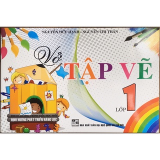 Sách - Vở tập vẽ lớp 1 (Theo chương trình tiểu học mới định hướng phát triển năng lực)