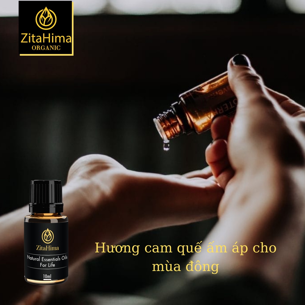 Tinh Dầu Thiên Nhiên Cam Quế ZitaHima dung tich 10ml