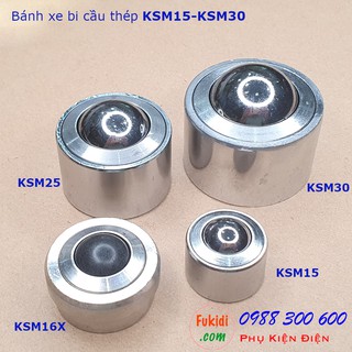 Bánh xe bi cầu thép Φ15 - Φ30mm, tải trọng từ 45 - 300kg | KSM15, KSM16X, KSM25 và KSM30