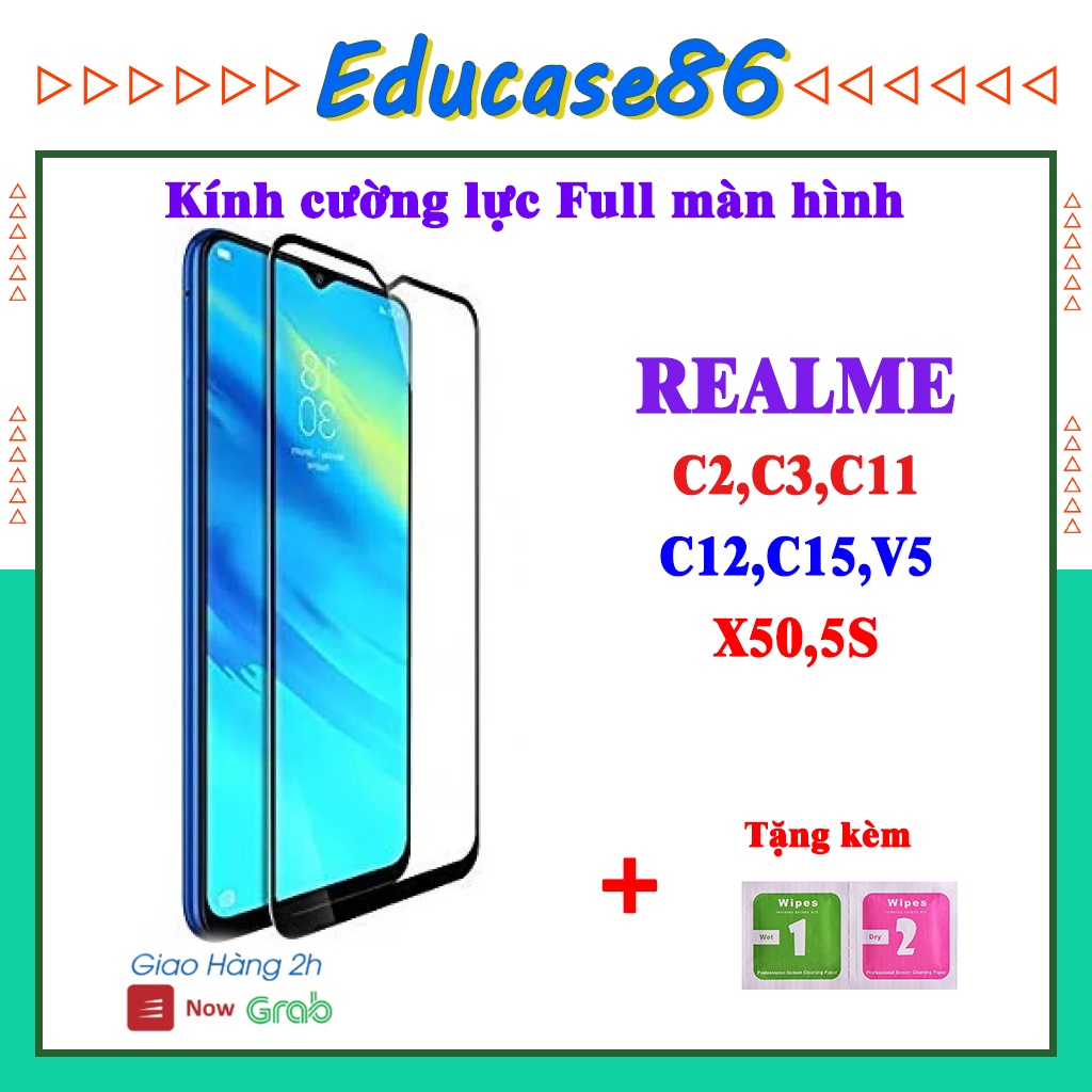 Kính cường lực full màn hình REALME C2,C3,C11,C12,C15,V5,X50,5S ảnh thực shop tự chụp,tặng kèm giấy lau kính Educae86
