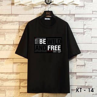 Áo thun tay lỡ unisex nam nữ inh hình BE WILD AND FREE dáng suông thụng form rộng basic thấm hút mồ hôi[kèm ảnh thật]