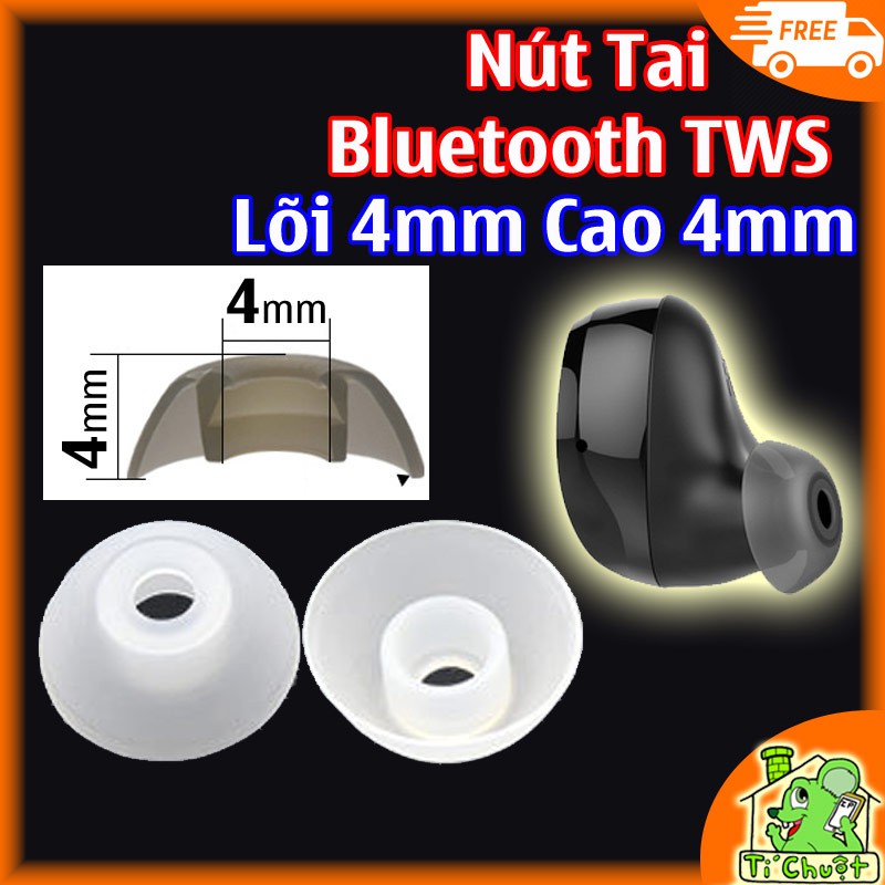 [Lõi 4mm] Nút Cao Su Tai Bluetooth TWS Nút Ngắn Cao 4mm