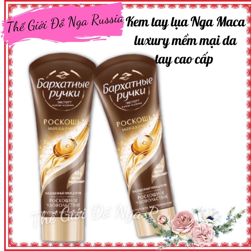 Kem tay lụa Nga maca luxury mềm mại da tay cao cấp Date mới
