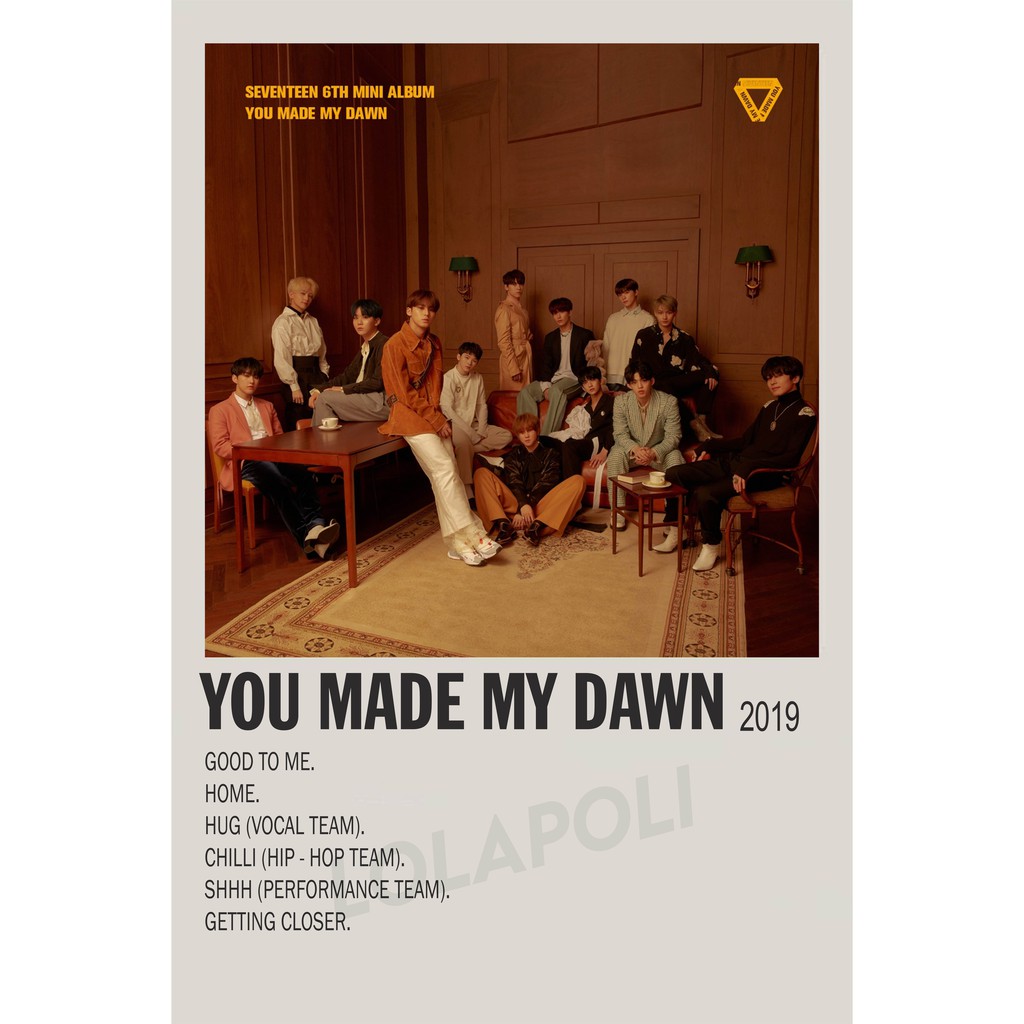 Vỏ Poster In Hình Nhóm Nhạc K-pop You Made My Dawn - Seventeen