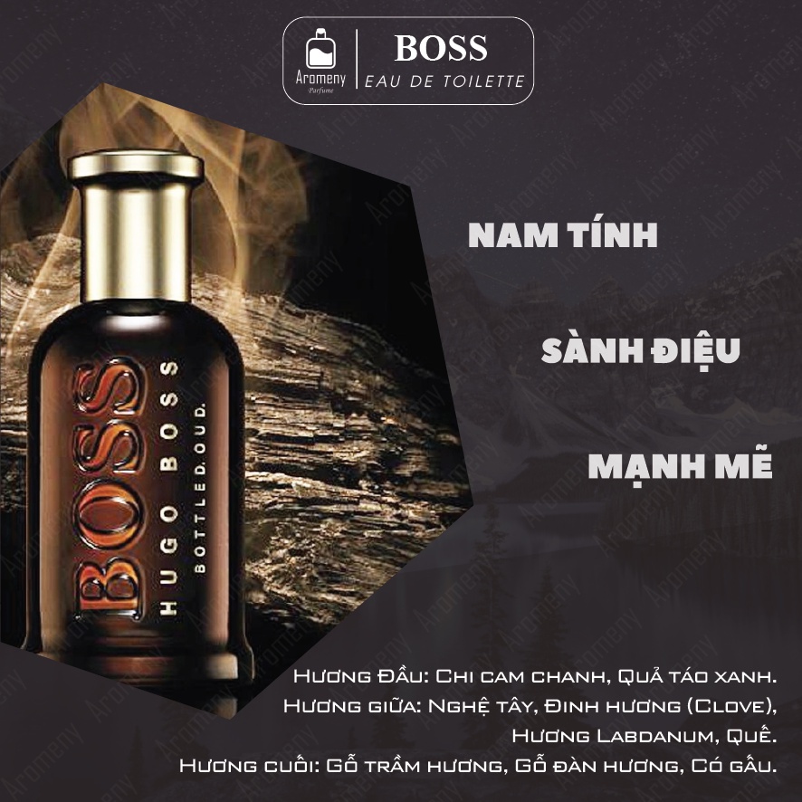 Nước hoa nam Boss Bottled Oud 100ml – Tinh dầu nước hoa mạnh mẽ, sành điệu, nam tính lưu hương lâu – Aromeny.Parfume