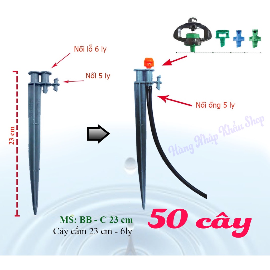 BỘ 50 CÂY CẮM BÉC TƯỚI 23CM DÙNG ỐNG 6 LY ĐỂ TƯỚI GỐC TIẾT KIỆM NƯỚC HIỆU QUẢ