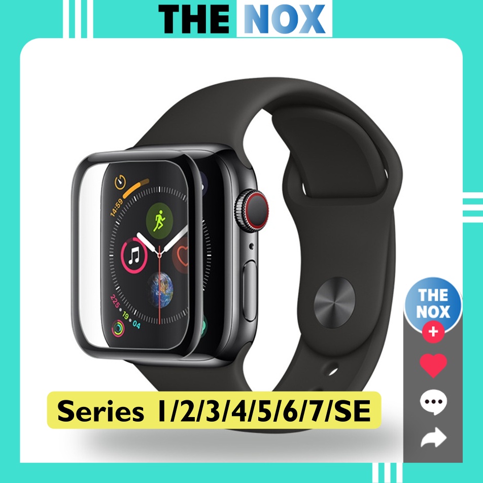 Cường Lực Dẻo Apple Watch Bóng Series 1/2/3/4/5/6/7/SE Full Size 38/40/42/44/41/45MM [The Nox]