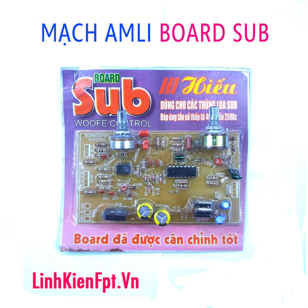 Mạch Board Sub dùng cho âm ly 40-250Hz