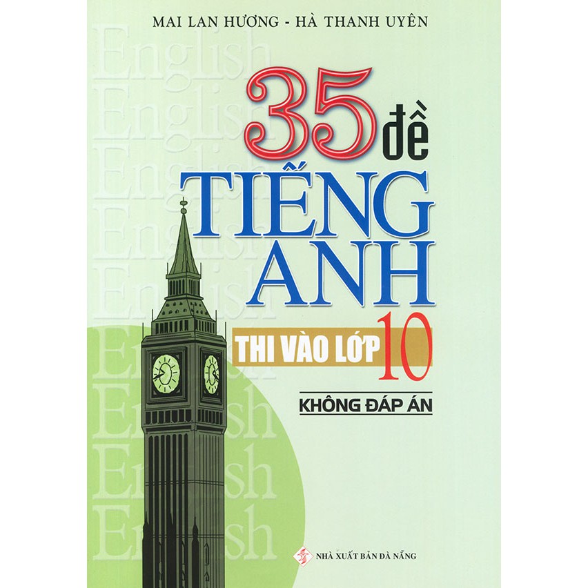 Sách - 35 đề tiếng Anh thi vào lớp 10 - Không đáp án - Mai Lan Hương