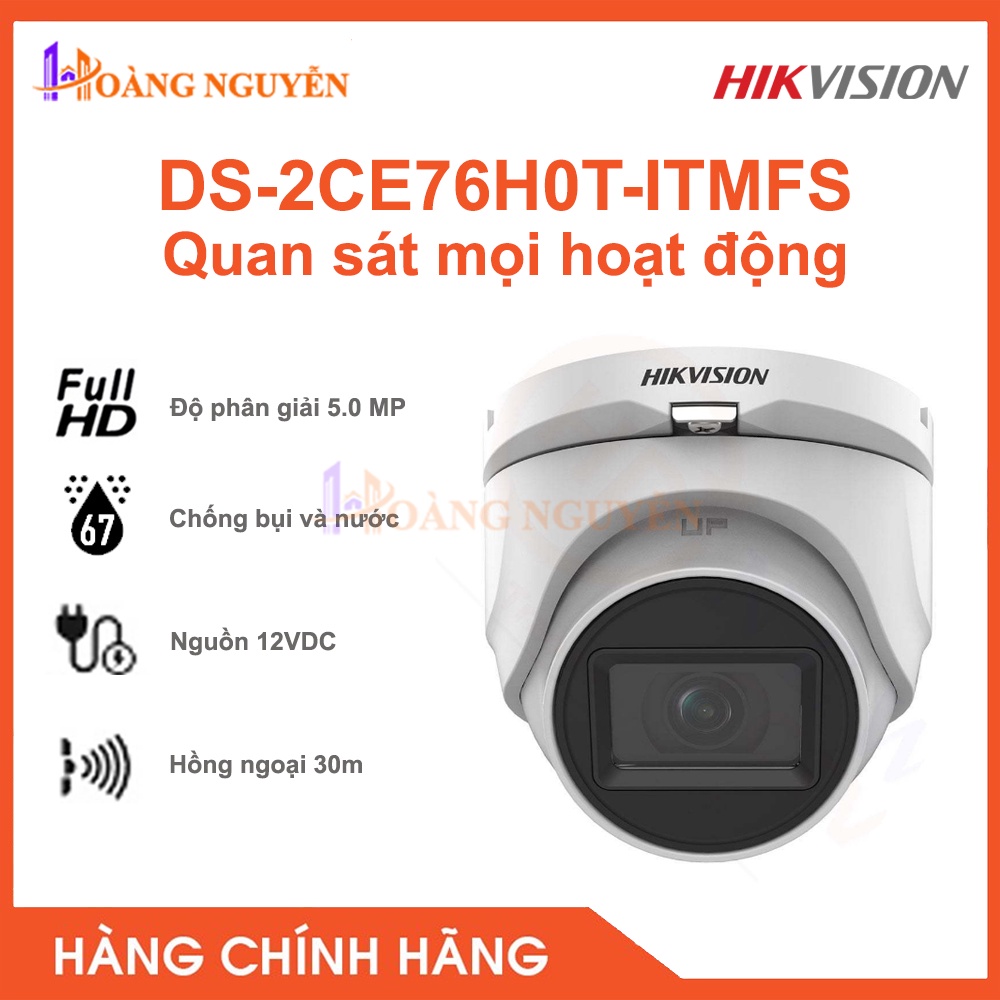 [NHÀ PHÂN PHỐI] Camera HIKVISION DS-2CE76H0T-ITMFS HDTVI 5 Megapixel - Hồng Ngoại 30m, Tích Hợp Mic, Chống Ngược Sáng