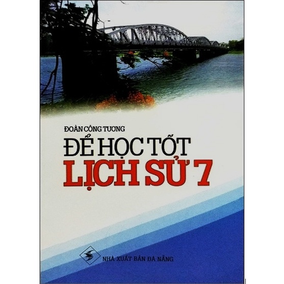 Sách - Để Học Tốt Lịch Sử 7