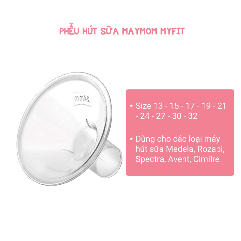 🌺🌺🌺Phễu Hút Sữa Maymom | Size 13-15-17-19-21-24-27-30-32 | Tương Thích Máy Hút Sữa Medela - Spectra - Avent - Unimom