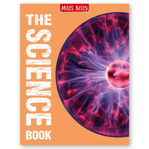 Sách Ngoại Văn - The Science Book - Miles Kelly