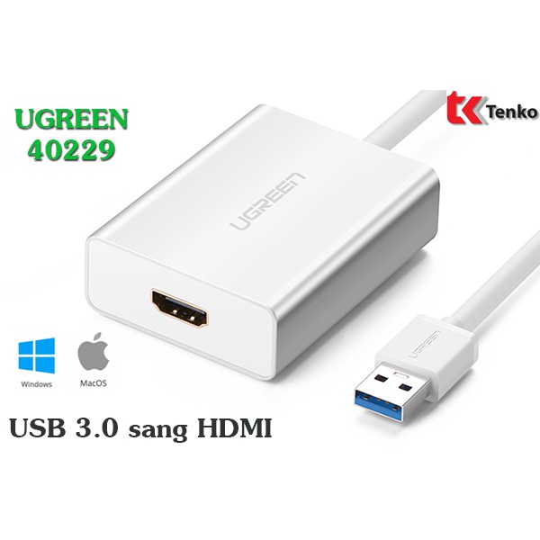 [Chính Hãng] Cáp chuyển đổi USB 3.0 sang HDMI Ugreen 40229