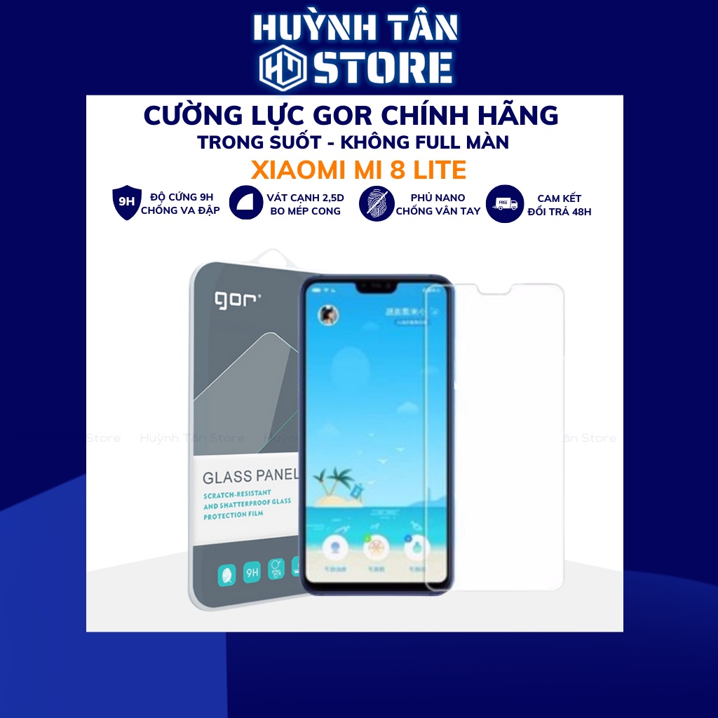 Cường lực xiaomi 8 lite trong suốt KHÔNG FULL MÀN chống bám vân tay chính hãng GOR phụ kiện huỳnh tân store