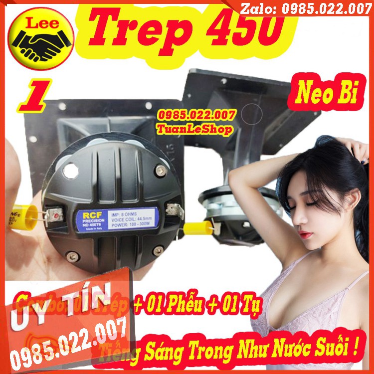 COMBO 01 TREP 450 RC F NEO BI CÔN DẸT KÈM HỌNG 16x16 TẶNG TỤ 2,2MF - PHỄU 16 x 16