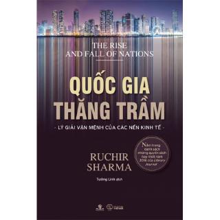 Sách Quốc Gia Thăng Trầm - Lý Giải Vận Mệnh Của Các Nền Kinh Tế