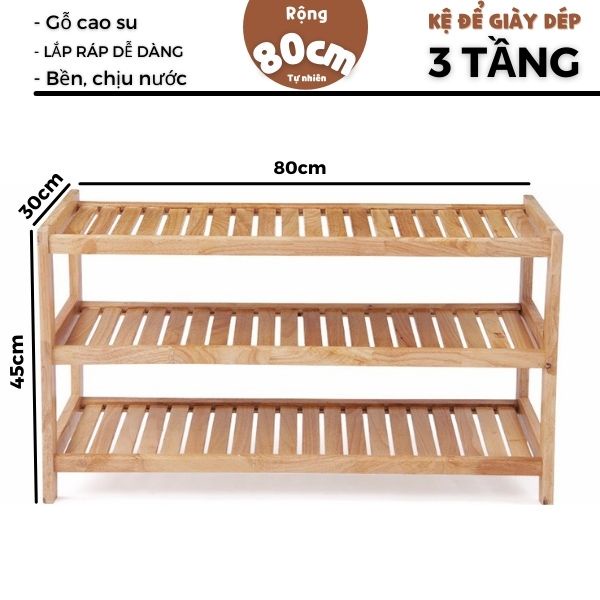 Kệ giày, kệ dép 3 tầng rộng 80cm, sâu 30cm, cao 45cm bằng gỗ cao su bền đẹp, lắp ráp dễ dàng tiện dụng (Màu gỗ tự nhiên)