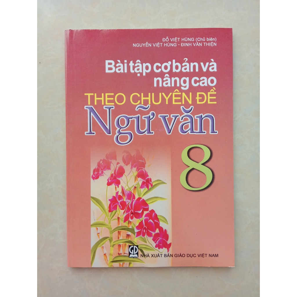 Sách - Bài tập cơ bản và nâng cao theo chuyên đề Ngữ văn 8