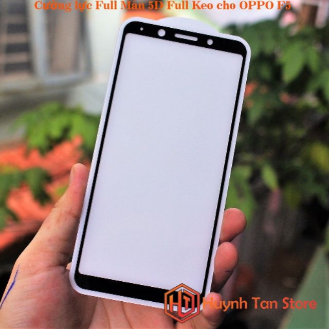 Kính cường lực 5D full màn full keo Oppo F5 cao cấp