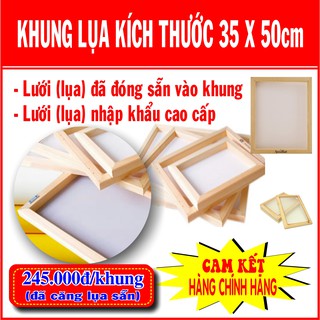 Khung in lụa (35x50cm)-245k/cái (Sản phẩm đã có lưới)